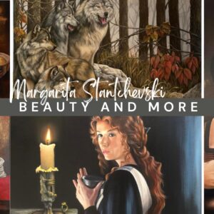 Behind the Canvas: Exploring the World of Margarita Stantchevski