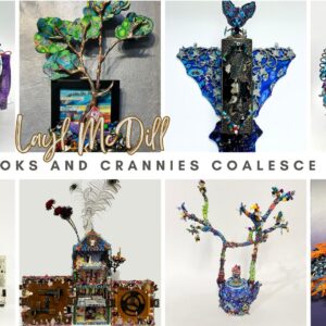 Discover the Magic of “Nooks and Crannies Coalesce”: Layl McDill’s Sculptural Marvels