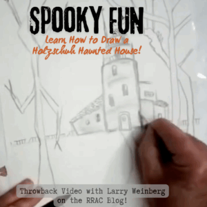 Learn How to Draw a Holzschuh Haunted House! Throwback Video with RRAC Founder Larry Weinberg!